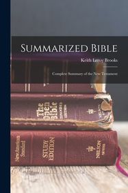 Summarized Bible Complete Summary Of The New Testament Shop Today