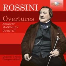 Rossini: Overtures Arranged for Mandolin Quintet (CD / Album (Jewel Case))