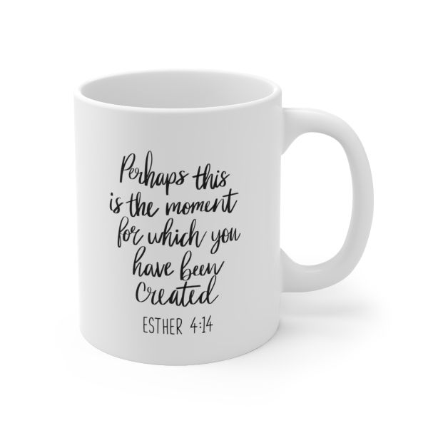 Imaging Architects Perhaps this is the moment Esther 4 Ceramic Mug 11oz
