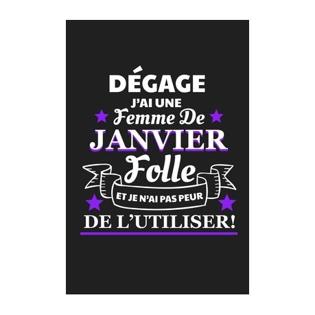 D Gage J Ai Une Femme De Janvier Folle Et Je N Ai Pas Peur De L Utiliser Anniversaire Mois De Janvier Cadeau Original Buy Online In South Africa Takealot Com