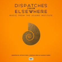 Dispatches from Elsewhere (Vinyl / 12" Album)
