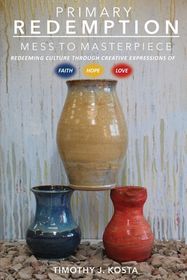 Primary Redemption: Mess to Masterpiece | Shop Today. Get it Tomorrow