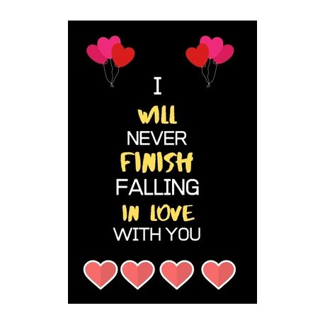 I Will Never Fall in Love with You: Best Birthday Anniversary valentine sentimental  gifts for him for her husband wife boyfriend girlfriend, Shop Today. Get  it Tomorrow!