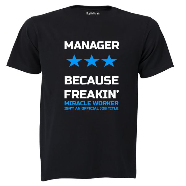 Manager - Miracle Worker - Adults - T-Shirt
