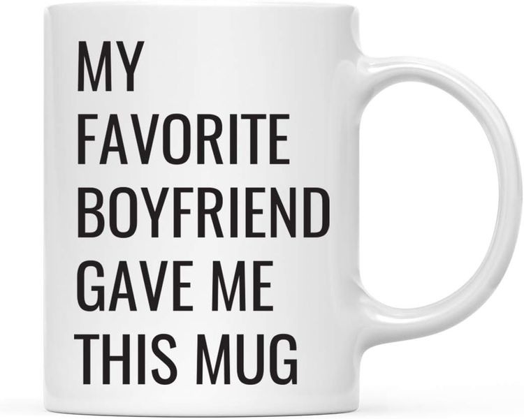 My favorite boyfriend gave me this mug - Valentines - Relationship mug