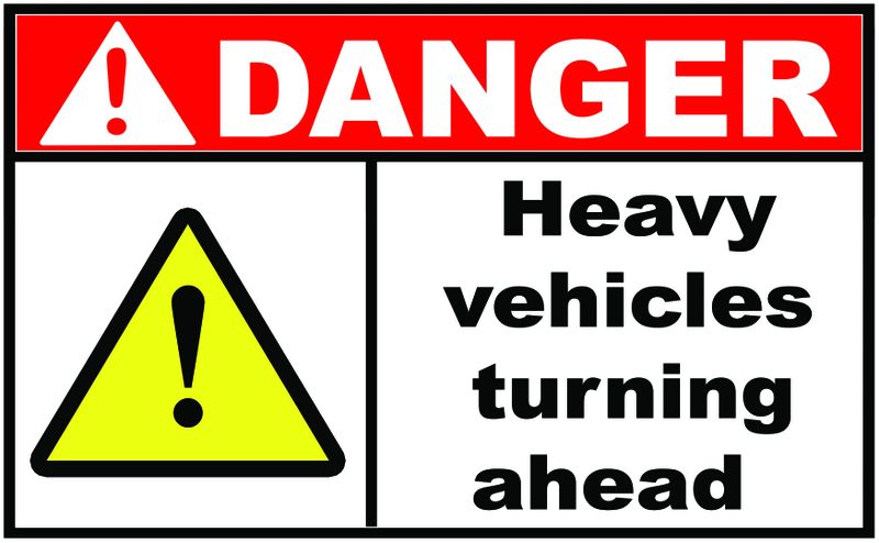 Danger Heavy Vehicles Turning Ahead 50x80cm Sign