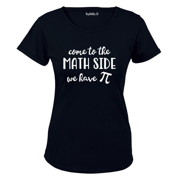 Come To The Math Side - Ladies - T-Shirt