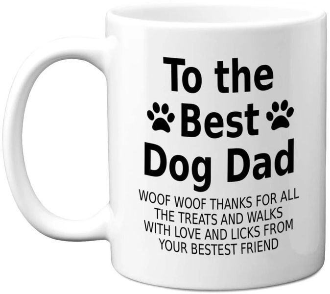 To The Best Dog Dad Birthday Christmas Fathers Day Gift 11Oz Coffee Mug