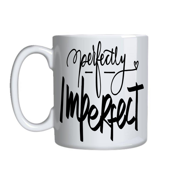 imperfect Coffee Cups Motivational Graphic Mug Design Birthday Present