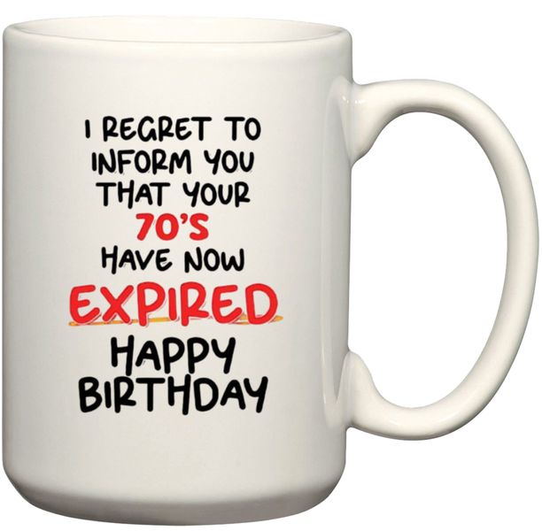 Your 70's Have Expired 80th Birthday Gift Coffee Mug