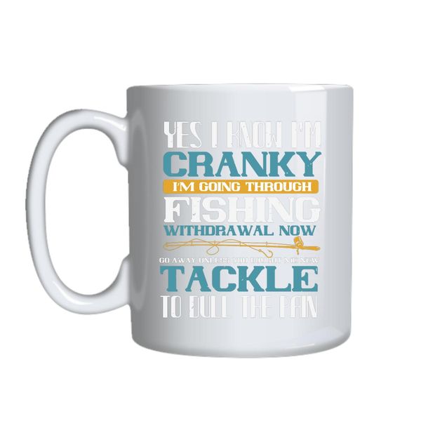 Yes I Know I_m Cranky 2 Mug Gift Idea 162