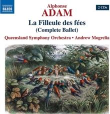 Alphonse Adam: La Filleule Des Fées (Complete Ballet) (CD / Album)