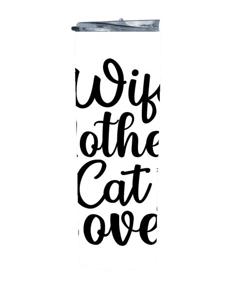 Wife Mother 20 Oz Straight Skinny Cats Tumbler 316