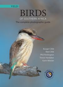 The complete photographic guide birds of Southern Africa The complete photographic guide birds of Southern Africa