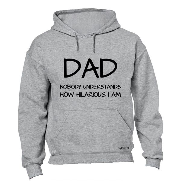 I'm A Dad - Hilarious - Hoodie