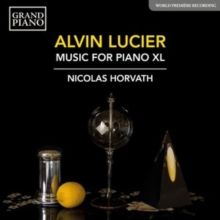 Alvin Lucier: Music for Piano XL (CD / Album)