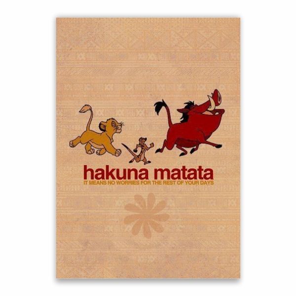 Hakuna Matata It Means No Worries Poster - A1