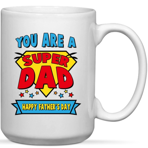You're A Super Dad Happy Father's Day Gift Mug
