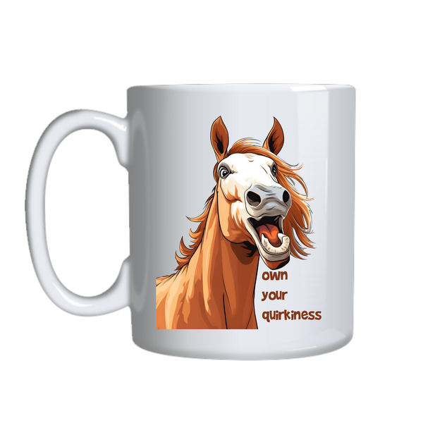 Own Your Quirkiness Coffee Mugs for Horse Lovers Trendy Graphic Cup 021