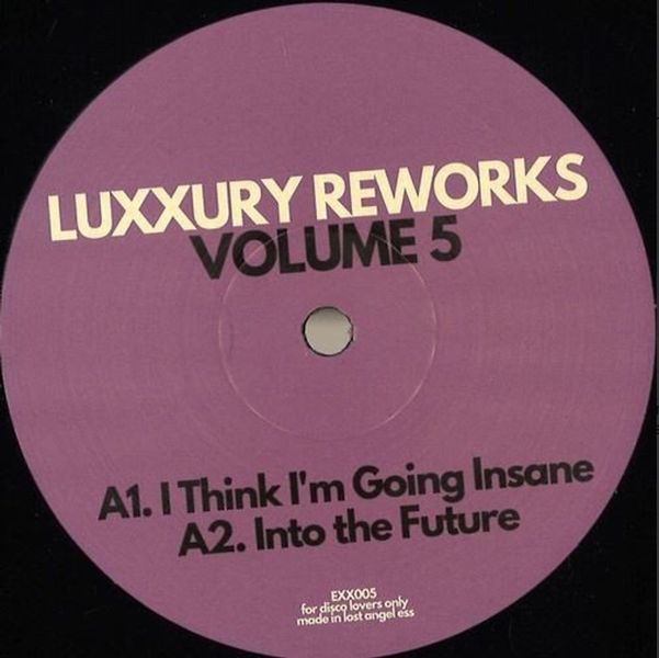 Luxxury Reworks Volume 5 Vinyl - Includes "I Think I'm Going Insane" &amp; More