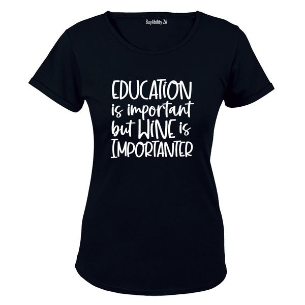 Wine is Importanter - Ladies - T-Shirt