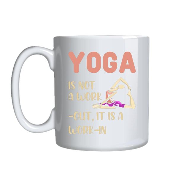 Yoga Is Not A Workout 2 Mug Gift Idea 152