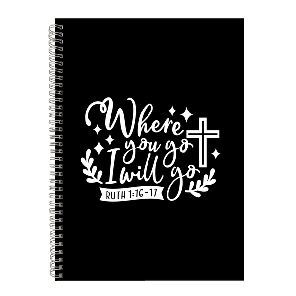 Where You go I go Christian Writing Book Notepad Notebook Gift A4-402