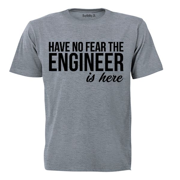 No Fear, the Engineer is Here - Adults - T-Shirt