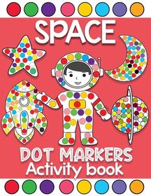 space dot markers activity book: Fun with Do a Dot Outer Space | Buy ...