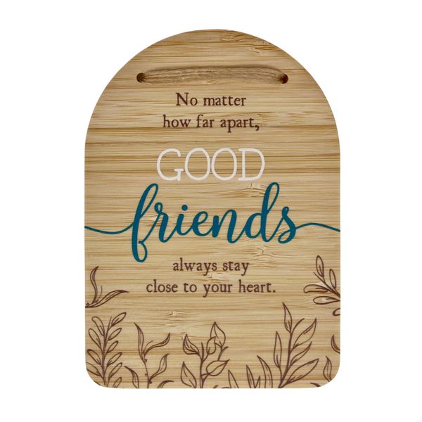 Plaque - No Matter how far apart, good friends always stay close to heart