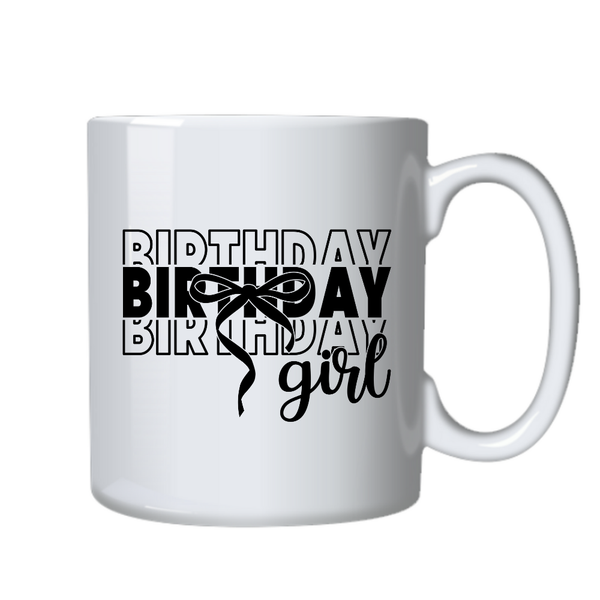 Birthday Girl Motivational Positive Mug Ideal Gift for Birthday 402