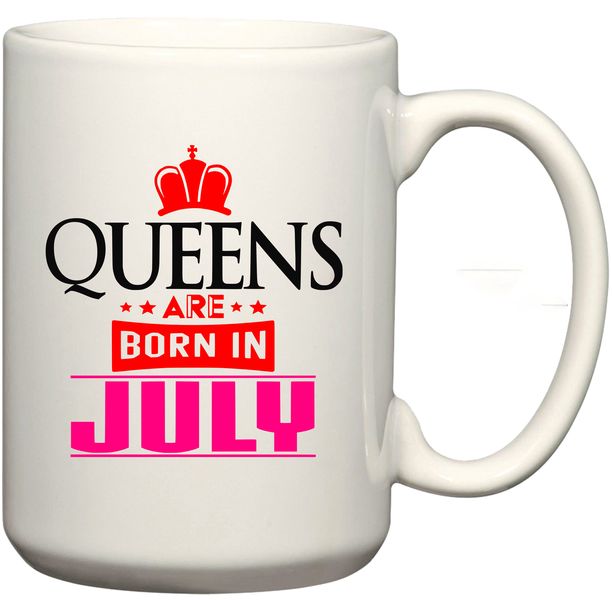 Queens Are Born on 13 July Birthday Coffee Mug