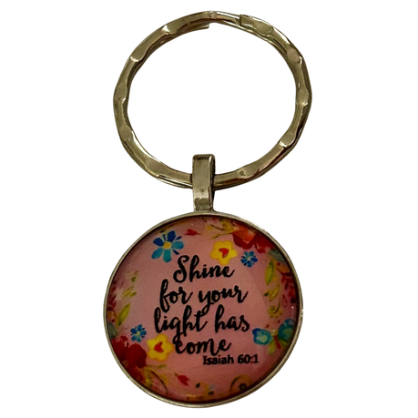 Keyring with Christian Quote - Shine for your Light has Come Image