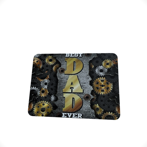 Best Dad Ever- Mouse Pad