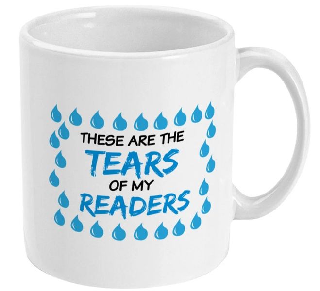 Tears Of My Readers Birthday Christmas Writer Author Gift Mug