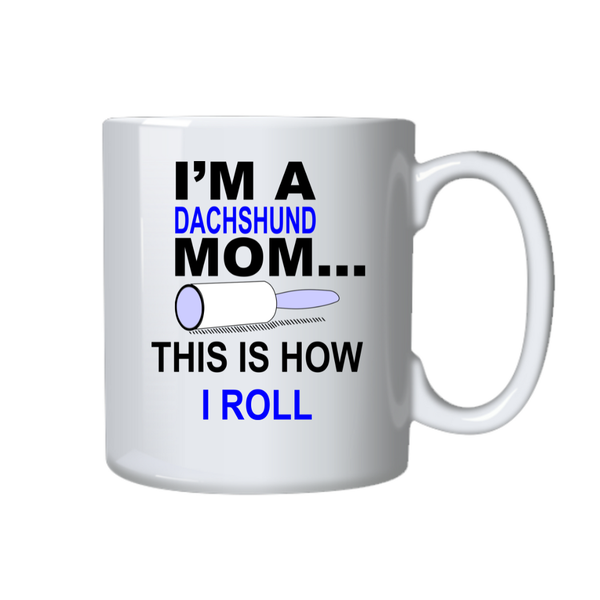 Pet Coffee Mug - I'm A Dachshund Mom