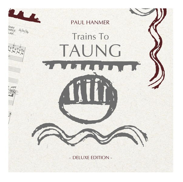 Paul Hanmer - Trains To Taung (2LP) (Deluxe Edition)(Vinyl Record)
