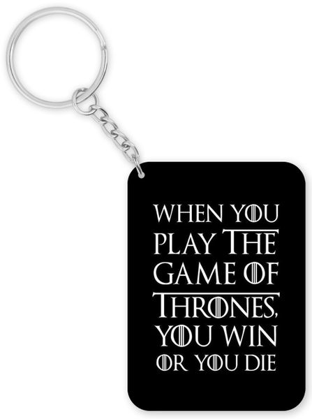 When You Play The Game Of Thrones Birthday Christmas Gift Keyring