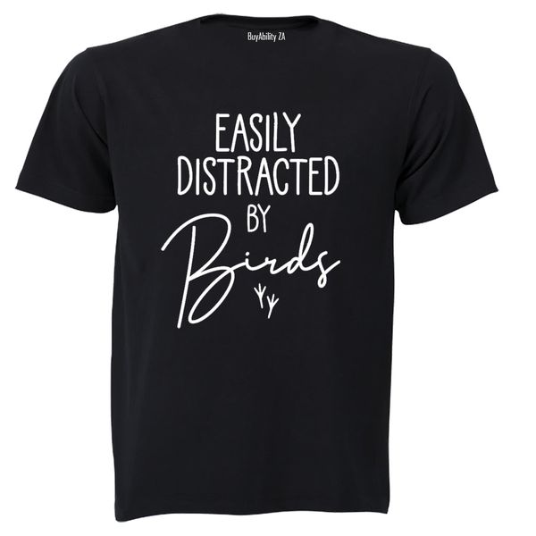 Distracted by Birds - Adults - T-Shirt