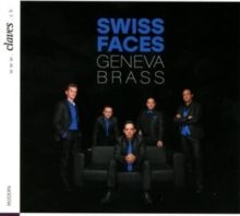 Geneva Brass: Swiss Faces (CD / Album Digipak)