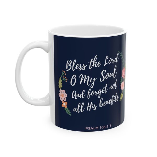 Bless the Lord, Oh my soul Coffee Mug