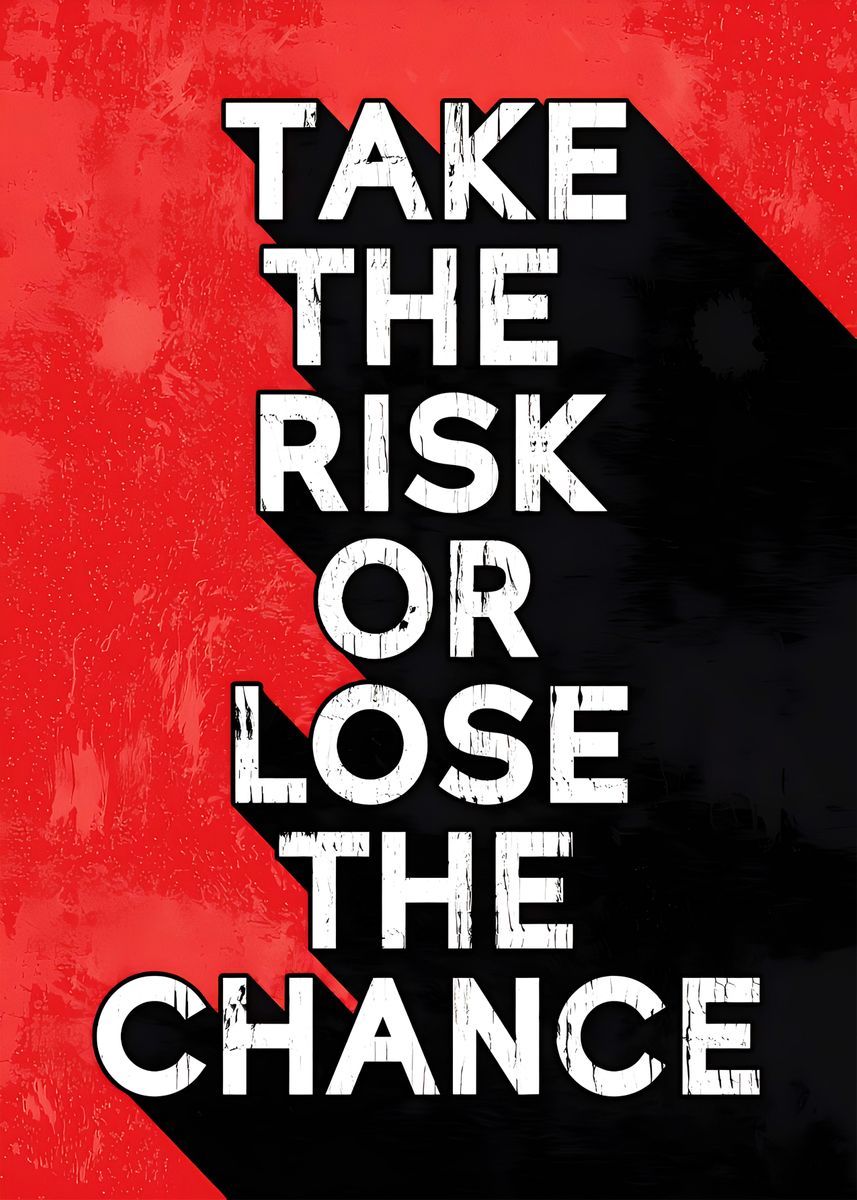 take risks