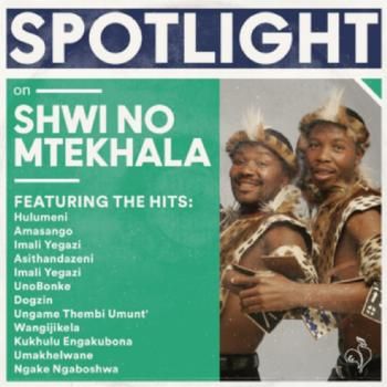 Spotlight On Shwi No Mtekhala (CD)