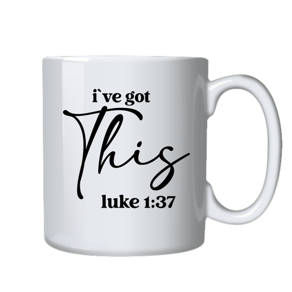 I've Got This Christian Theme Birthday Christmas Gift Cup Mug 402