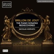 Brillon De Jouy: The Piano Sonatas Rediscovered (CD / Album)
