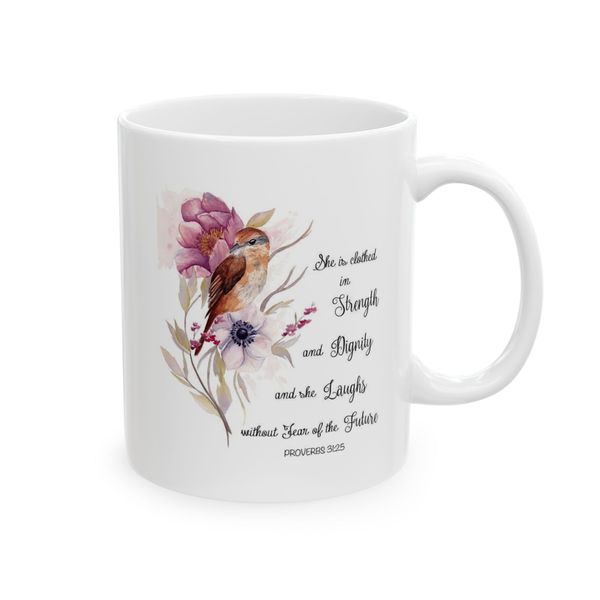She is Clothed in Strength - Proverbs 31:25 - Mug