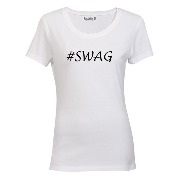 #Swag! Ladies T-Shirt - White