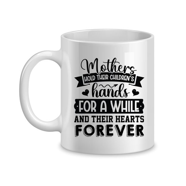 For a While Coffee Mugs for Mothers Trendy Mom Sayings Graphic Present 064