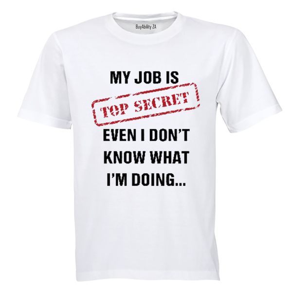 My Job is Top Secret! - Mens - T-Shirt - White