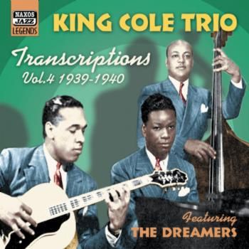 King Cole Trio - JaZZ Legends - Transcriptions Vol.4 (CD)